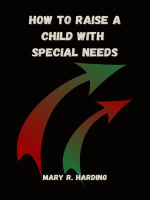 cover image of HOW TO RAISE a CHILD WITH SPECIAL NEEDS